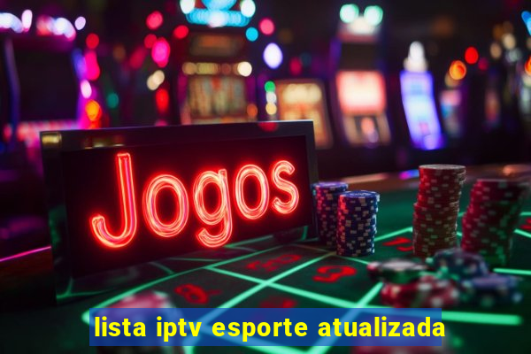 lista iptv esporte atualizada